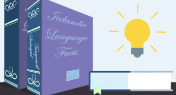 Interesting Facts About the Icelandic Language Origin and its History