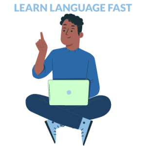 learn language fast