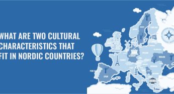 Two Cultural Characteristics That Fit in Nordic Countries