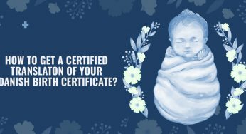 How do you get a certified translation of your Danish birth certificate?